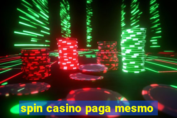 spin casino paga mesmo