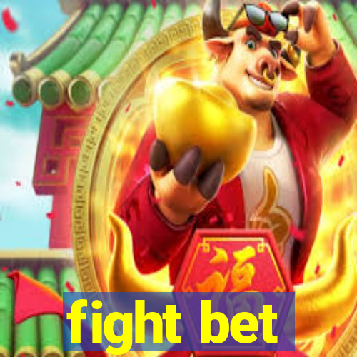 fight bet