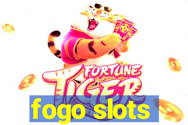 fogo slots