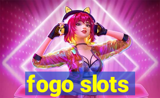 fogo slots