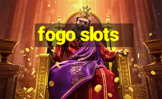 fogo slots