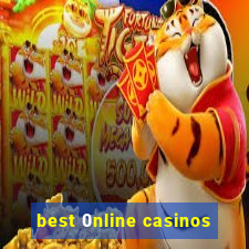 best 0nline casinos