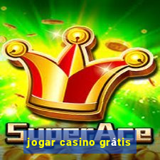 jogar casino grátis