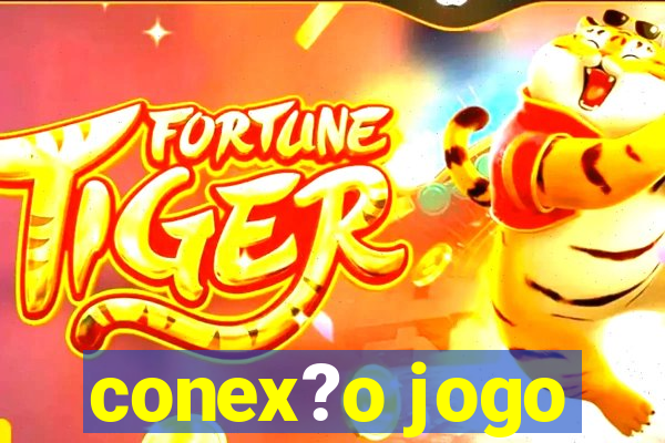 conex?o jogo