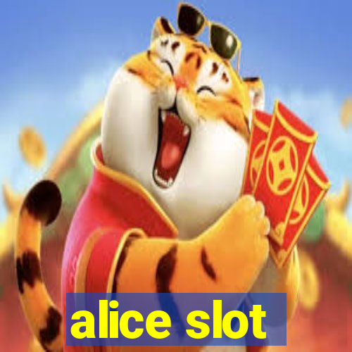 alice slot