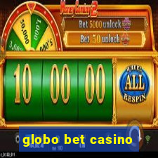 globo bet casino