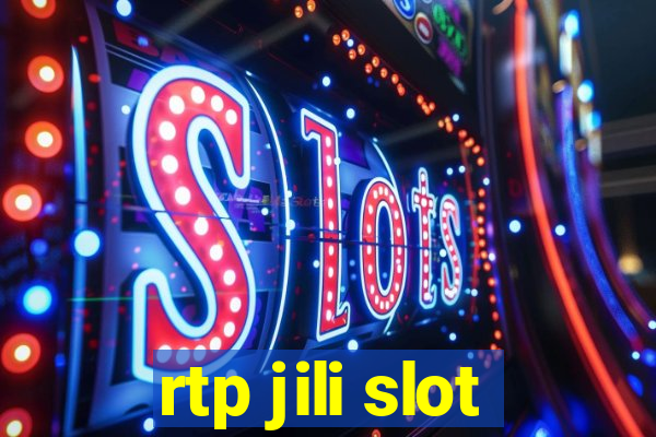 rtp jili slot