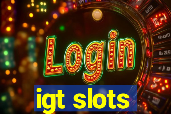 igt slots