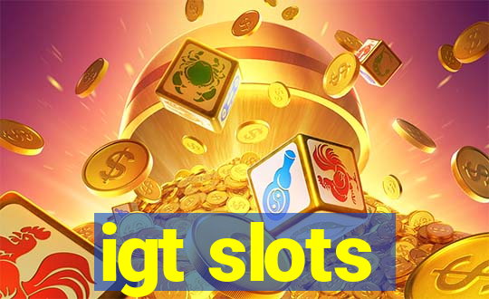 igt slots