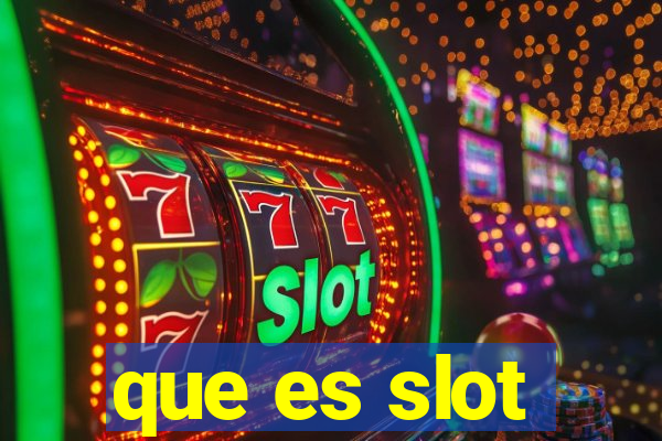 que es slot