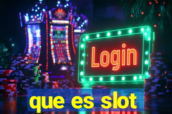 que es slot