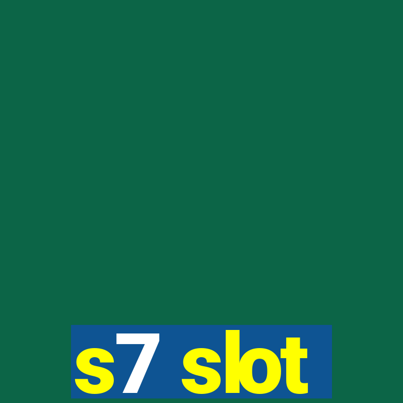 s7 slot