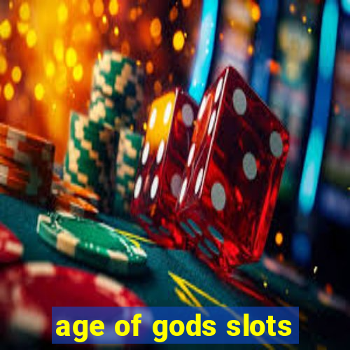 age of gods slots