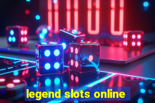 legend slots online