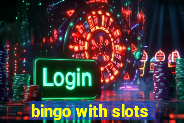 bingo with slots