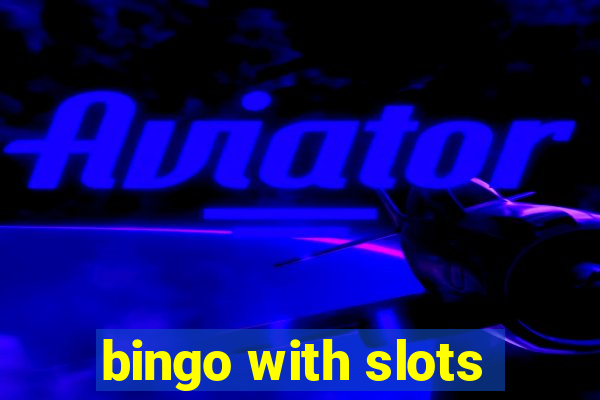 bingo with slots