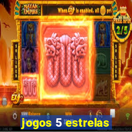 jogos 5 estrelas