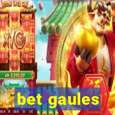 bet gaules