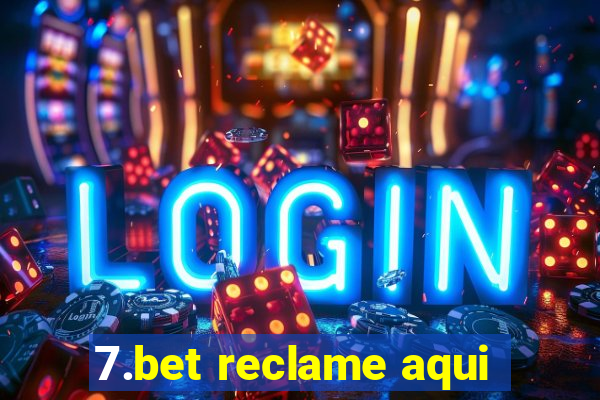 7.bet reclame aqui