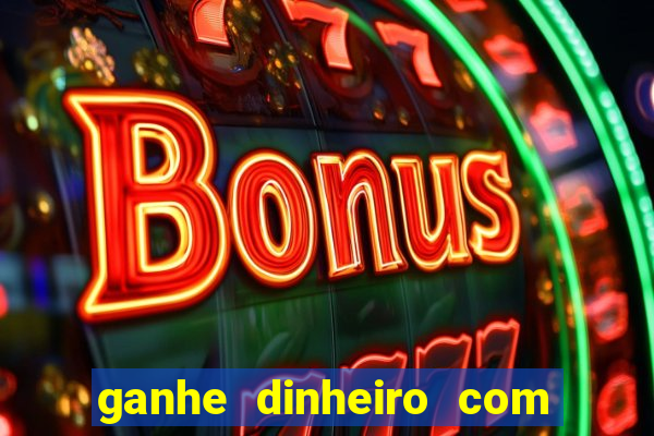 ganhe dinheiro com jogos online