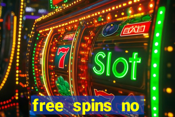 free spins no deposit casino bonus