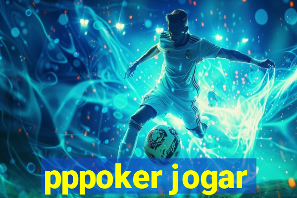 pppoker jogar