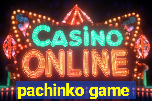 pachinko game