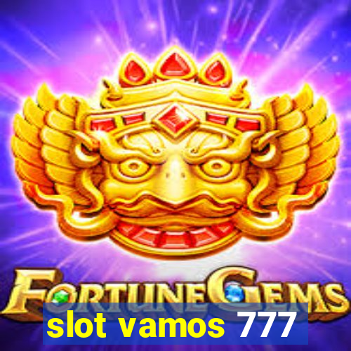 slot vamos 777