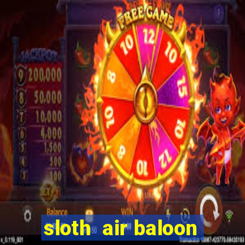 sloth  air baloon