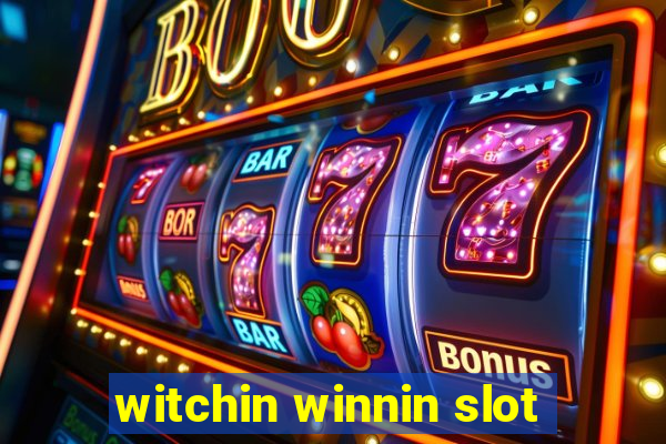 witchin winnin slot