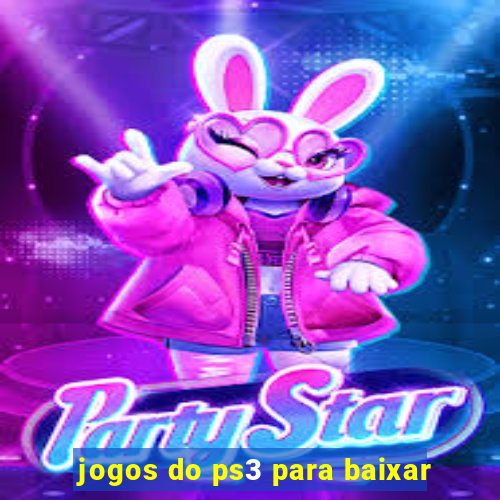 jogos do ps3 para baixar