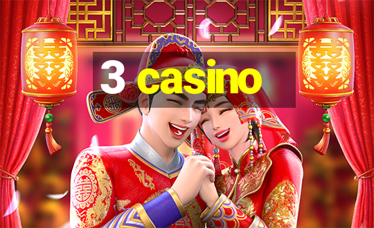 3 casino