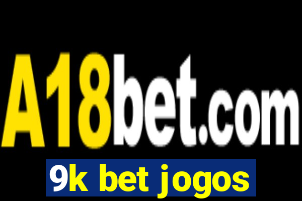 9k bet jogos