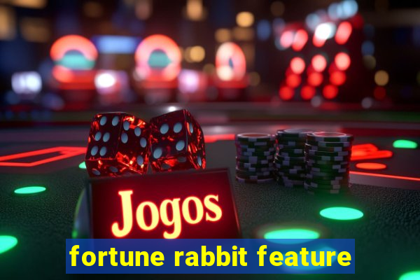 fortune rabbit feature