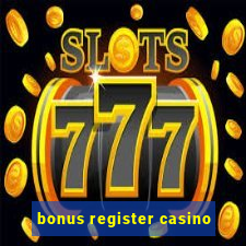 bonus register casino