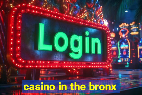 casino in the bronx