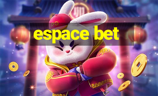 espace bet