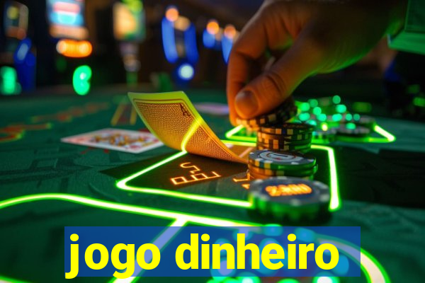 jogo dinheiro