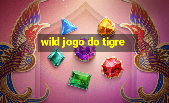 wild jogo do tigre