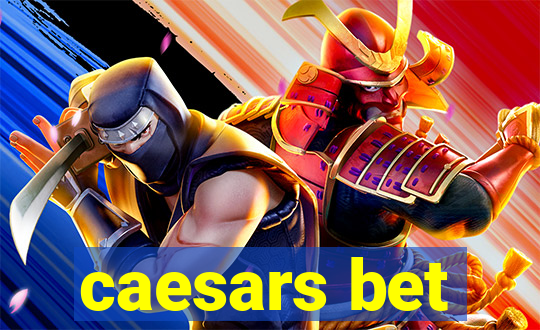 caesars bet