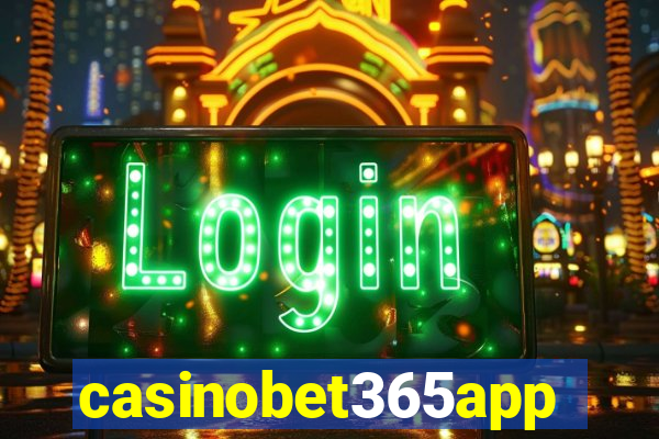 casinobet365app