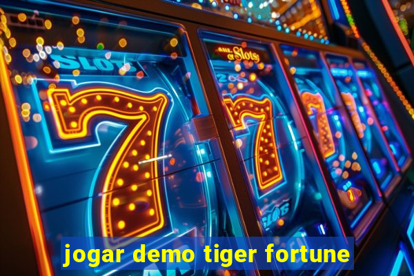 jogar demo tiger fortune