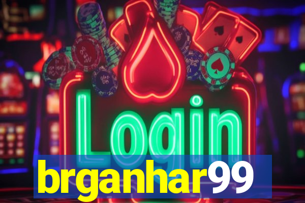 brganhar99