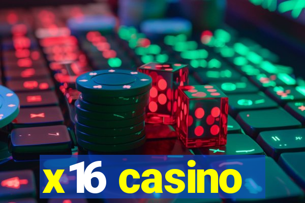 x16 casino