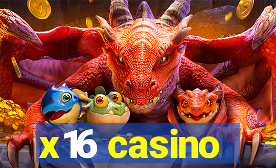 x16 casino