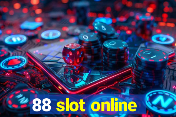 88 slot online