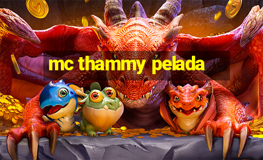 mc thammy pelada