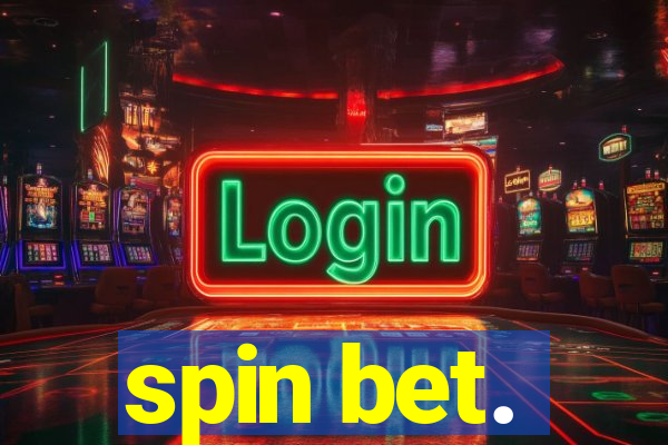 spin bet.