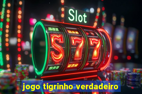 jogo tigrinho verdadeiro