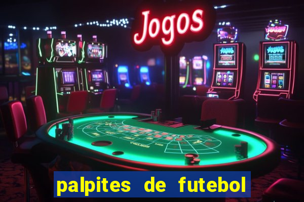 palpites de futebol para amanha